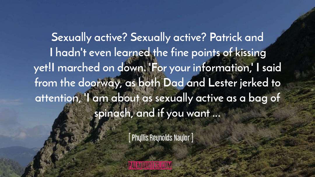 Sex quotes by Phyllis Reynolds Naylor