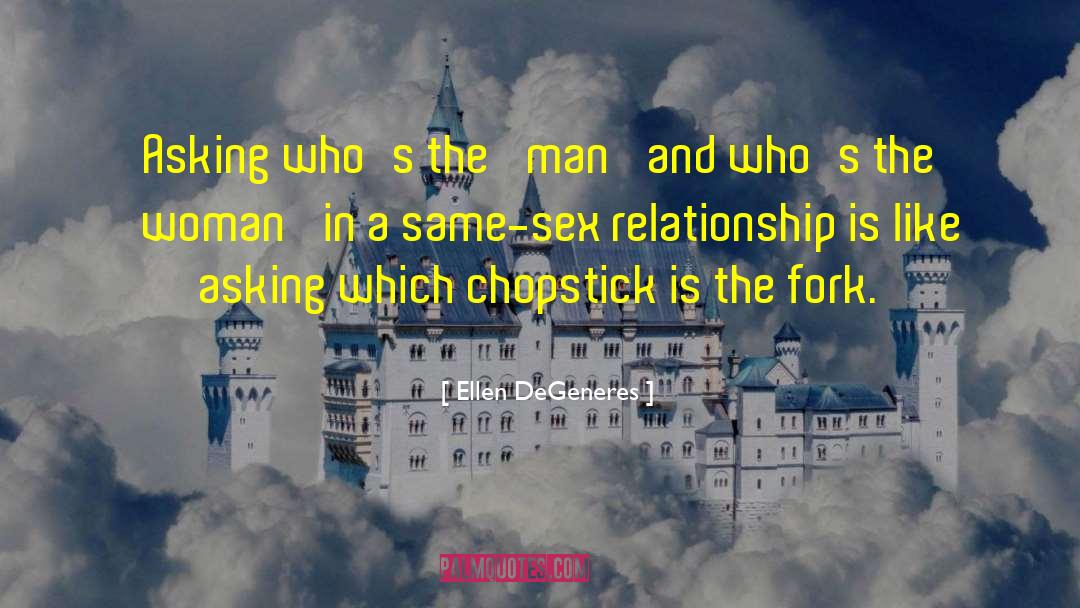 Sex Relationships quotes by Ellen DeGeneres