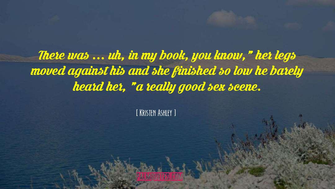 Sex Scene quotes by Kristen Ashley