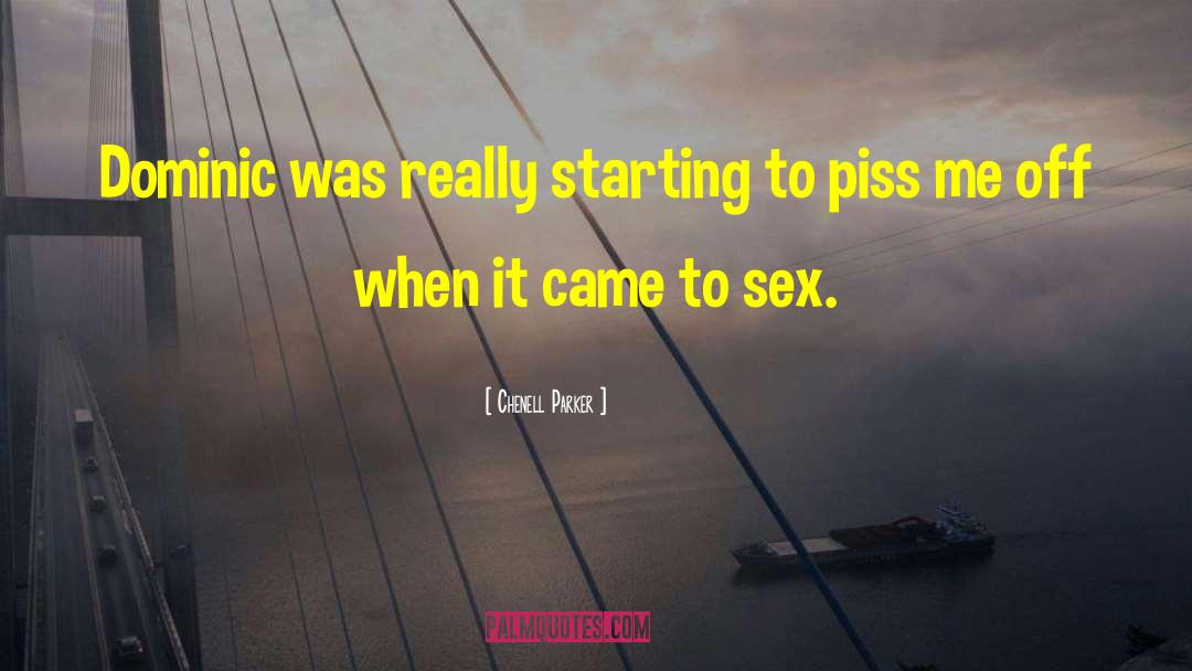 Sex Scene quotes by Chenell Parker