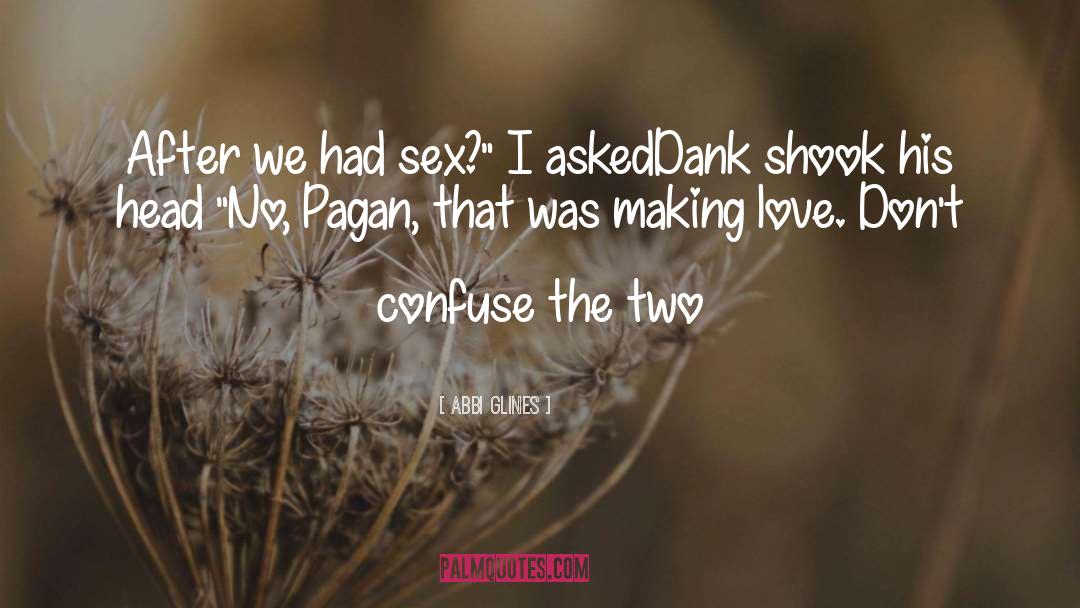 Sex Scene quotes by Abbi Glines