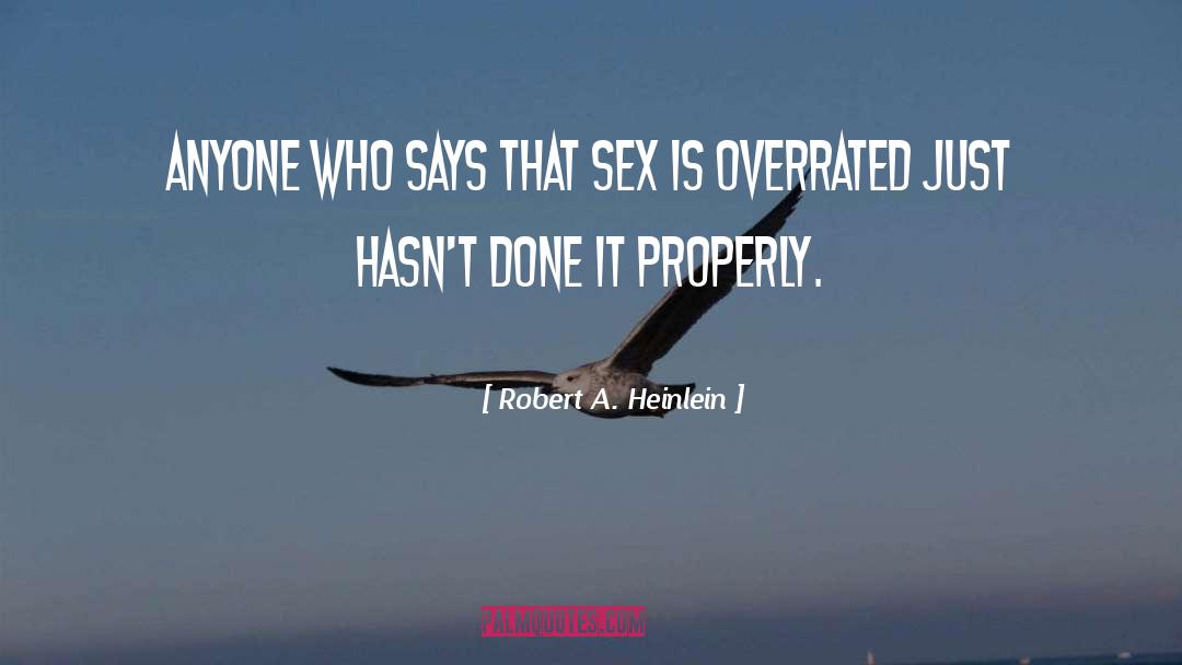 Sex Sells quotes by Robert A. Heinlein