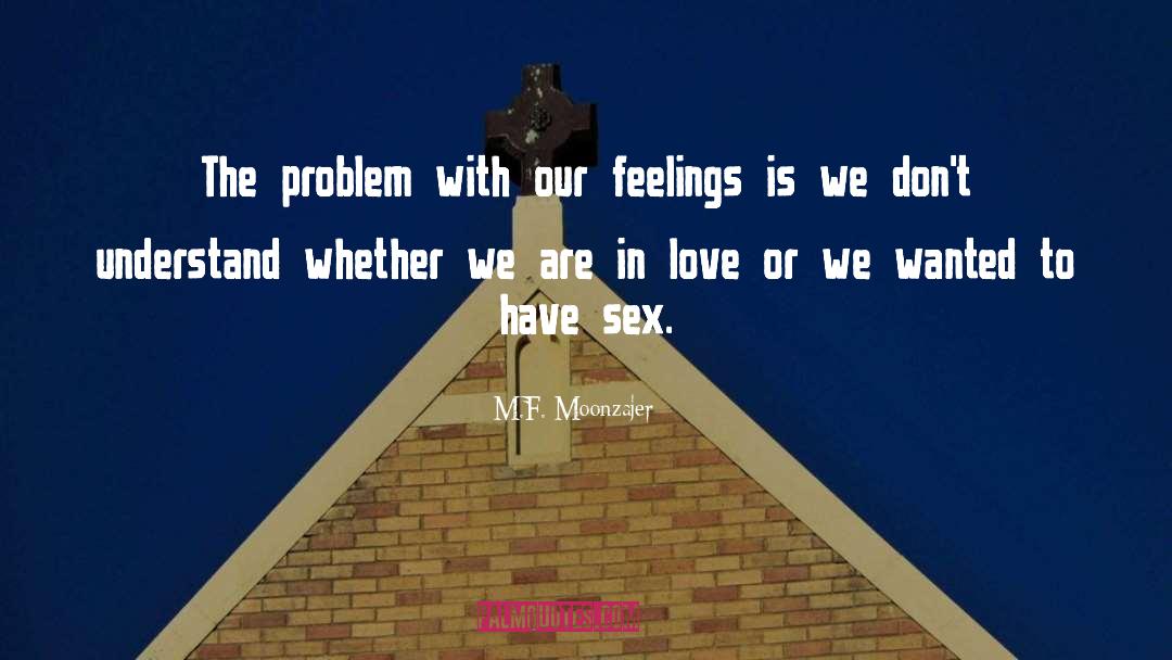 Sex Sells quotes by M.F. Moonzajer