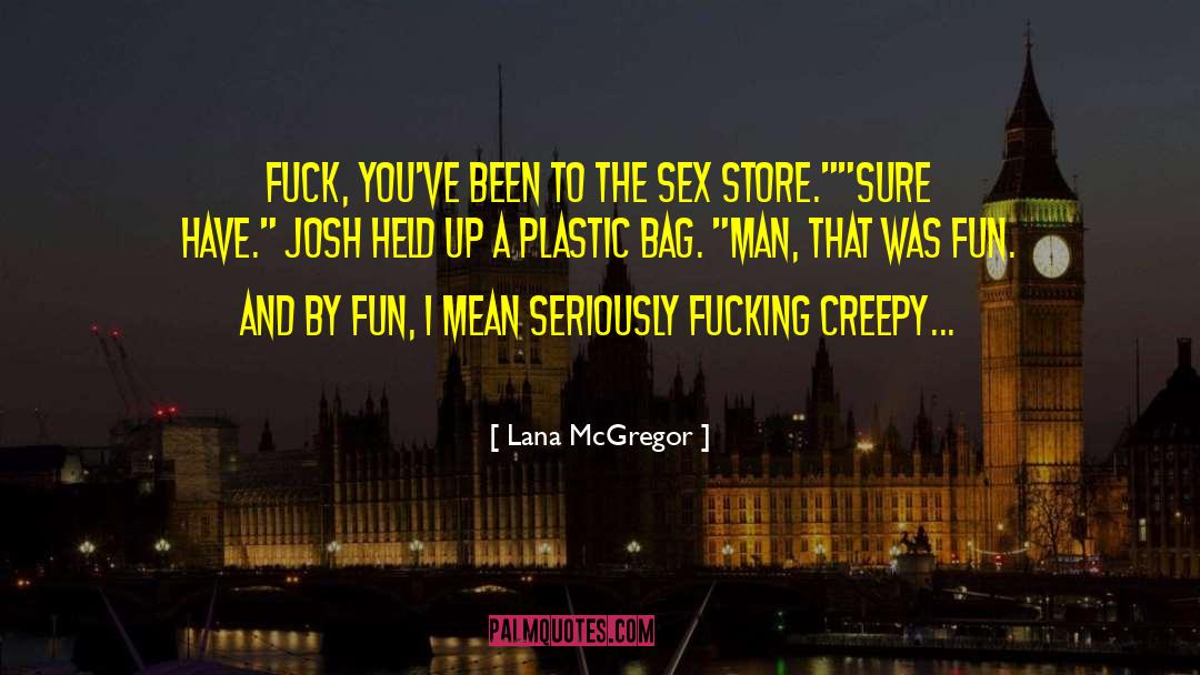 Sex Slavery quotes by Lana McGregor