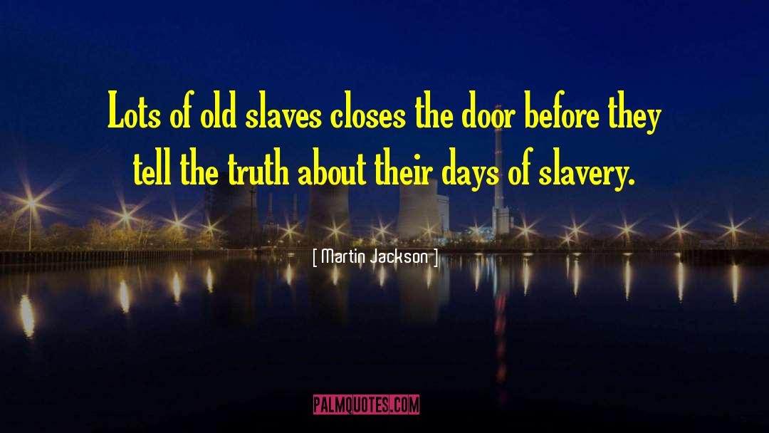Sex Slavery quotes by Martin Jackson