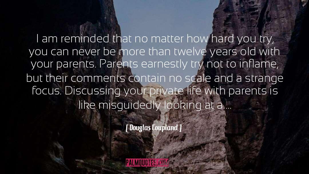 Sex Starved Parents quotes by Douglas Coupland