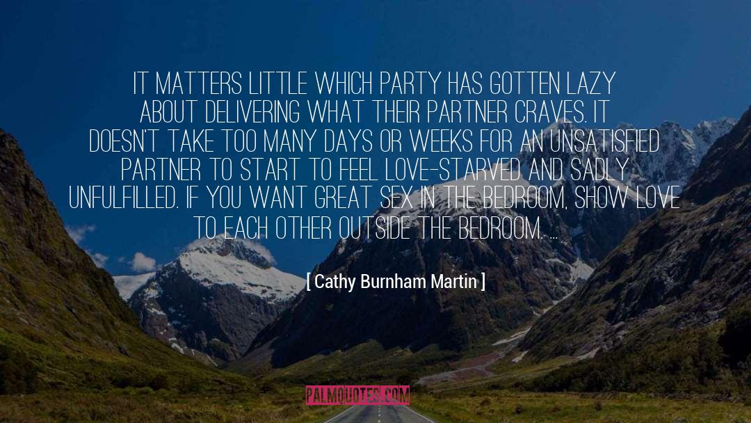 Sex Starved Parents quotes by Cathy Burnham Martin
