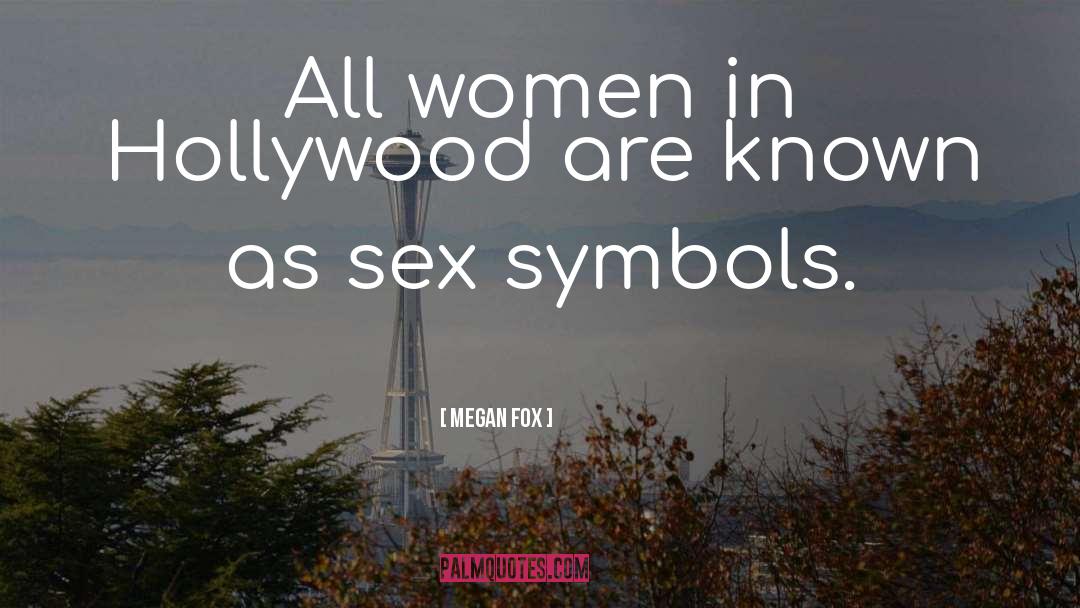 Sex Symbol quotes by Megan Fox