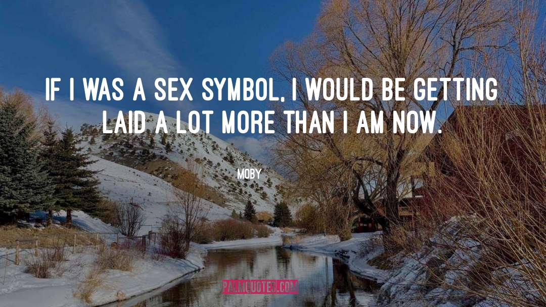 Sex Symbol quotes by Moby