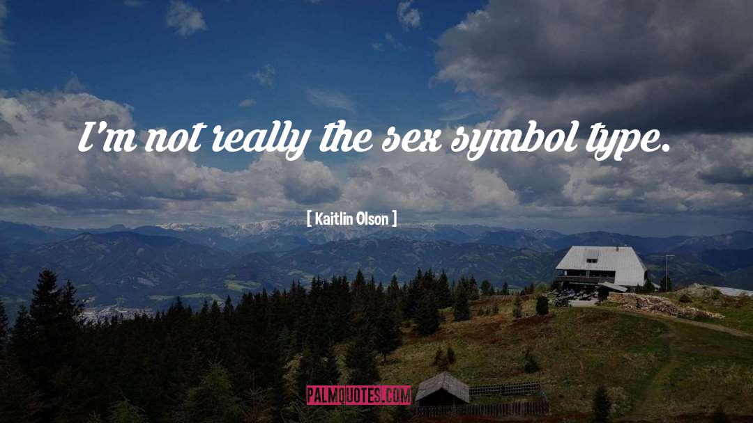 Sex Symbol quotes by Kaitlin Olson