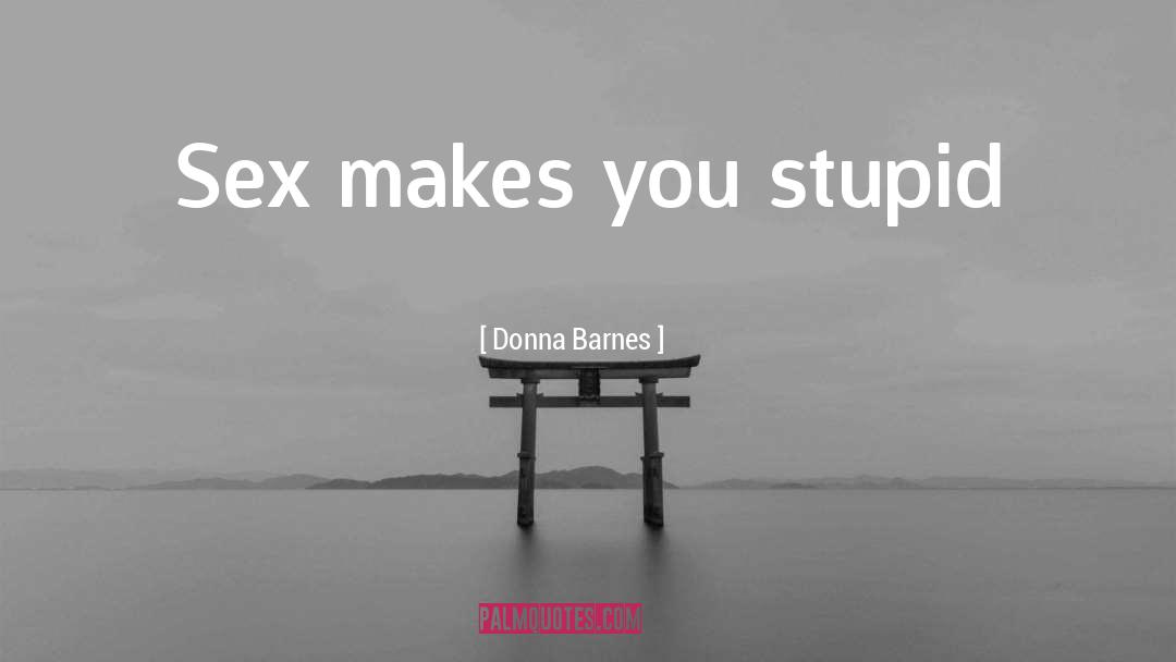 Sex Tips quotes by Donna Barnes