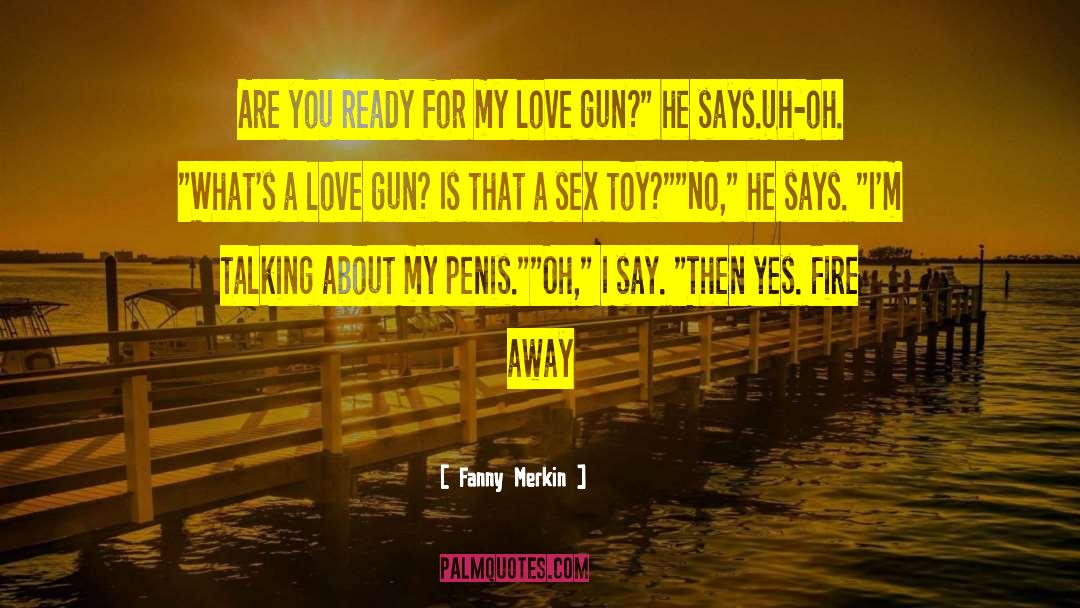 Sex Toy quotes by Fanny Merkin