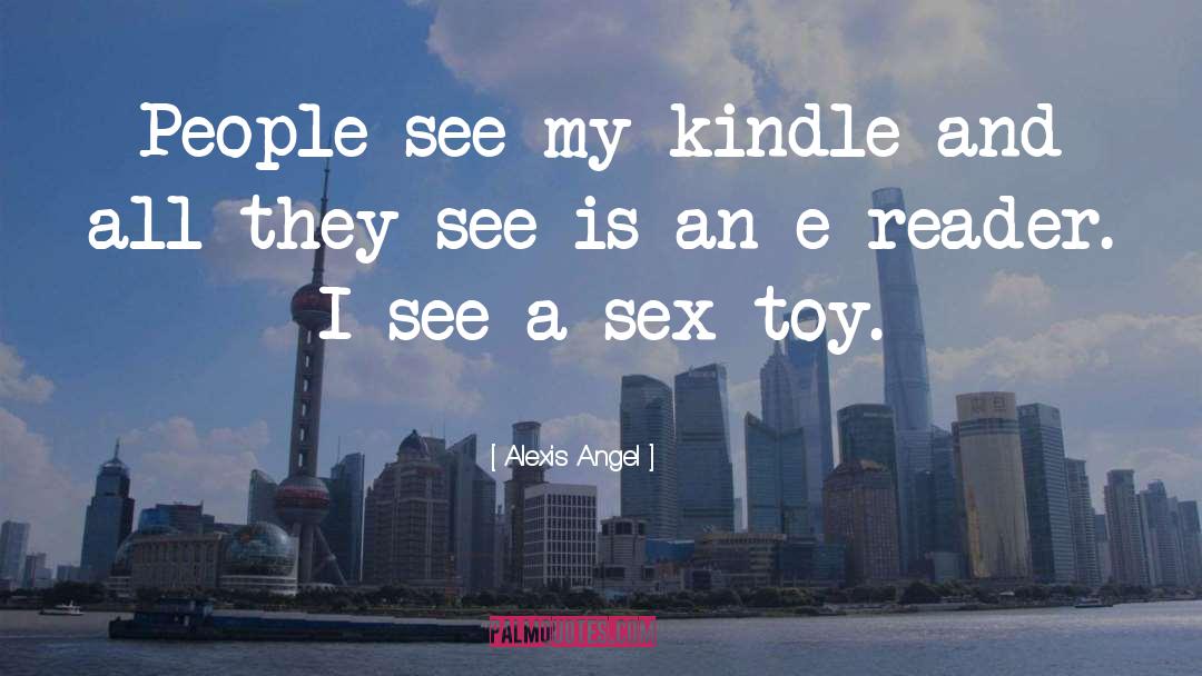 Sex Toy quotes by Alexis Angel