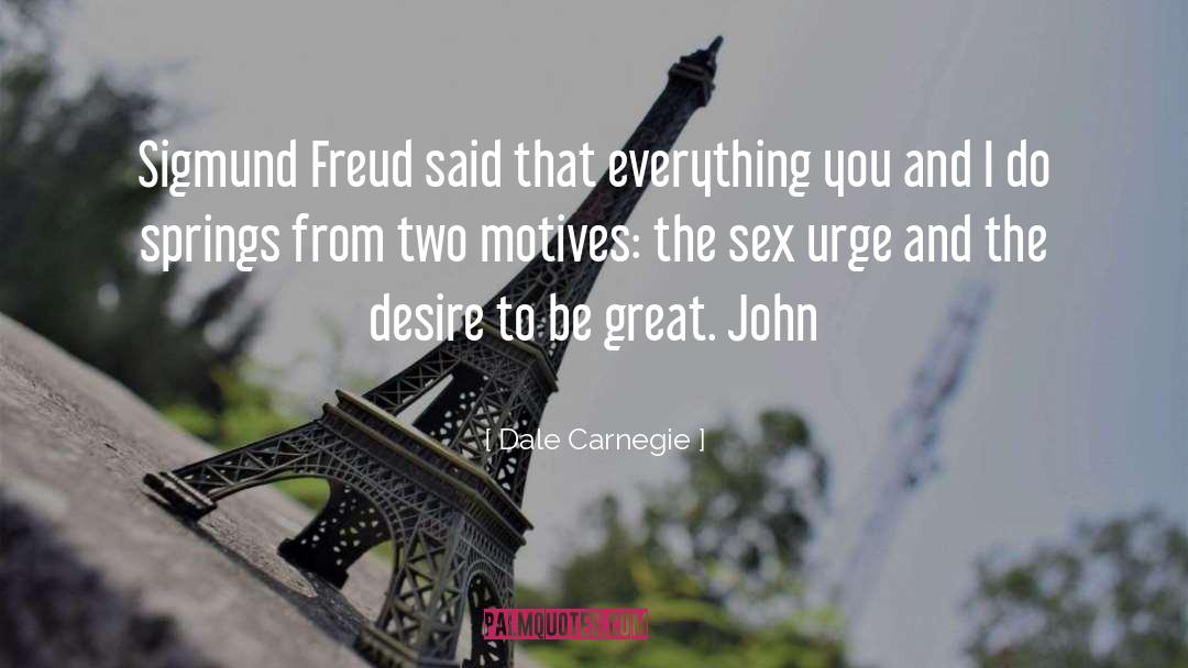 Sex Urge quotes by Dale Carnegie