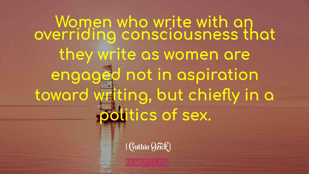 Sex Women quotes by Cynthia Ozick