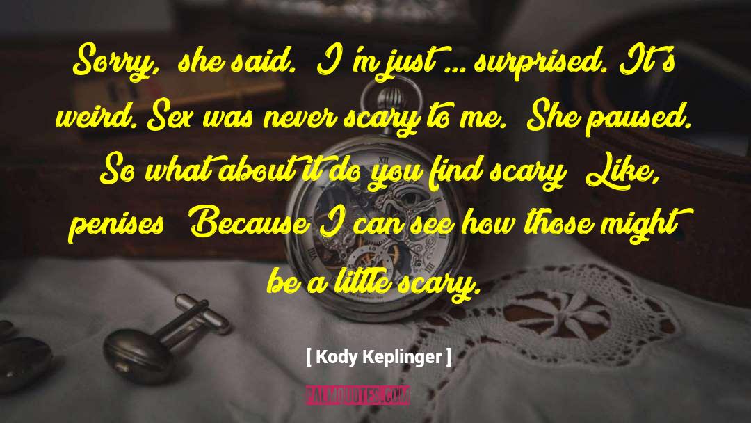 Sex Workers quotes by Kody Keplinger