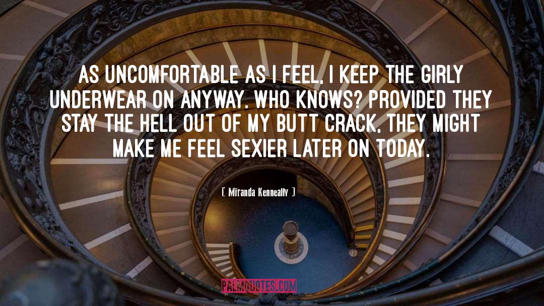 Sexier quotes by Miranda Kenneally