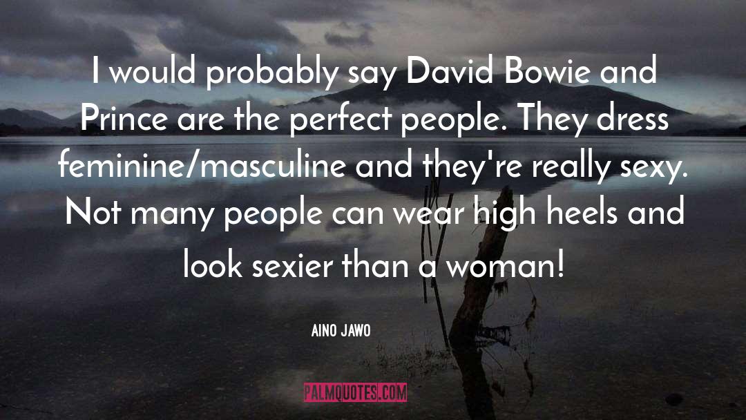 Sexier quotes by Aino Jawo