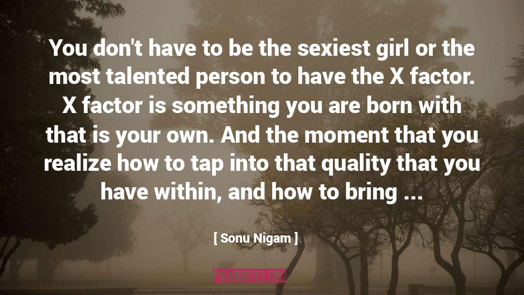 Sexiest quotes by Sonu Nigam