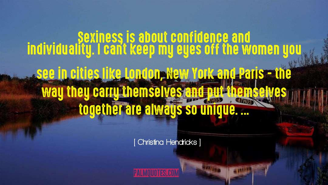 Sexiness quotes by Christina Hendricks