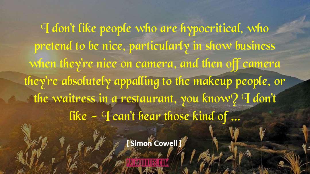 Sexism In Show Business quotes by Simon Cowell
