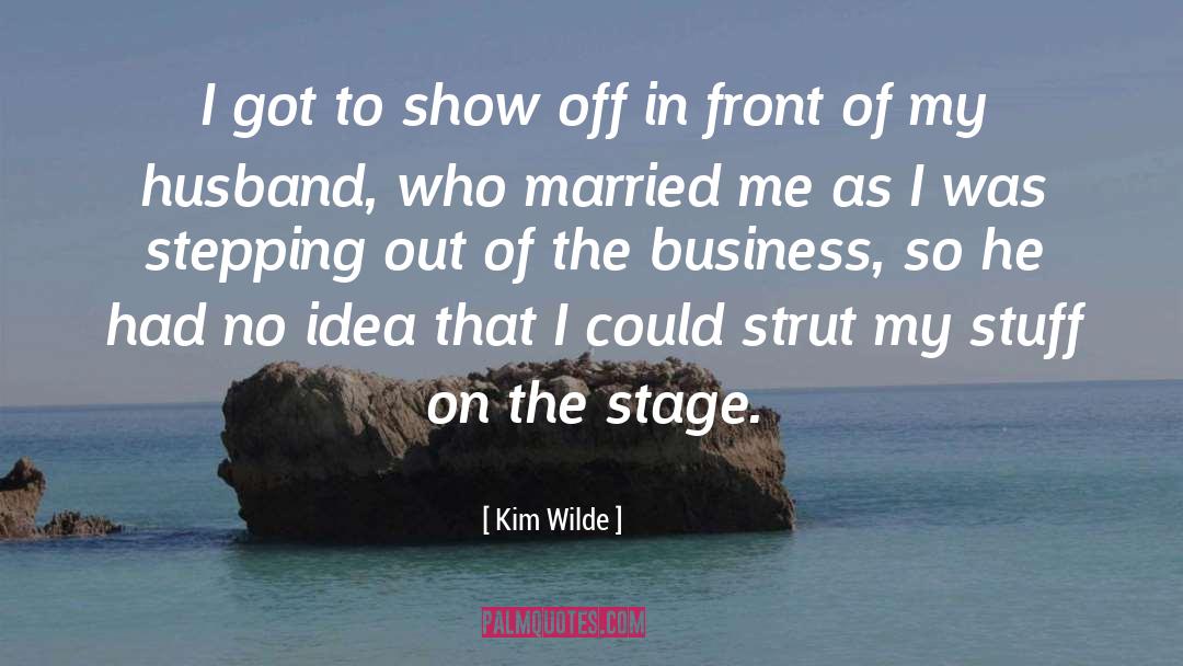 Sexism In Show Business quotes by Kim Wilde