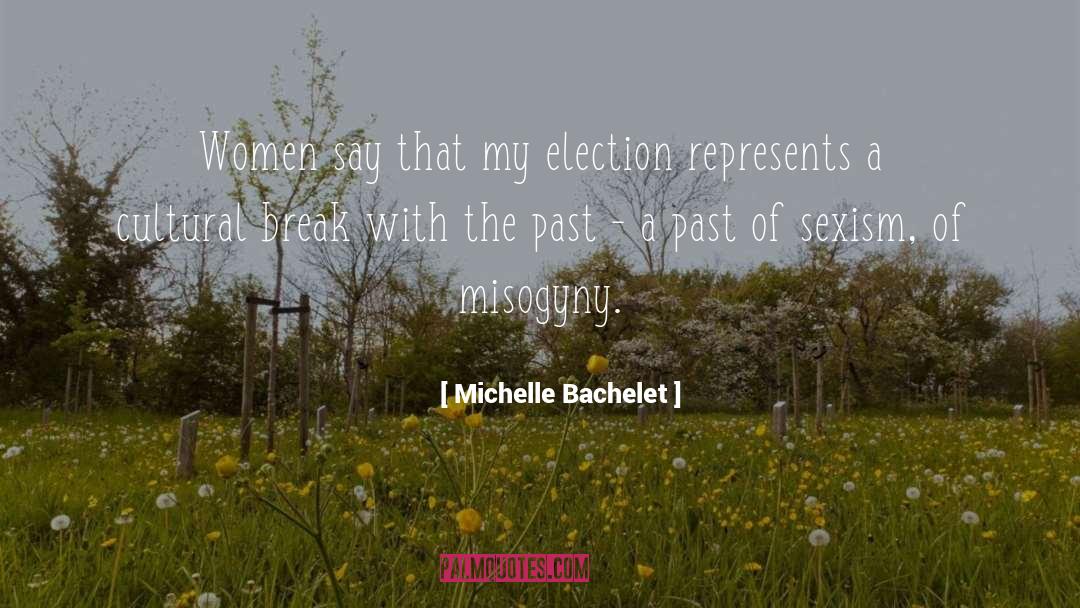 Sexism quotes by Michelle Bachelet