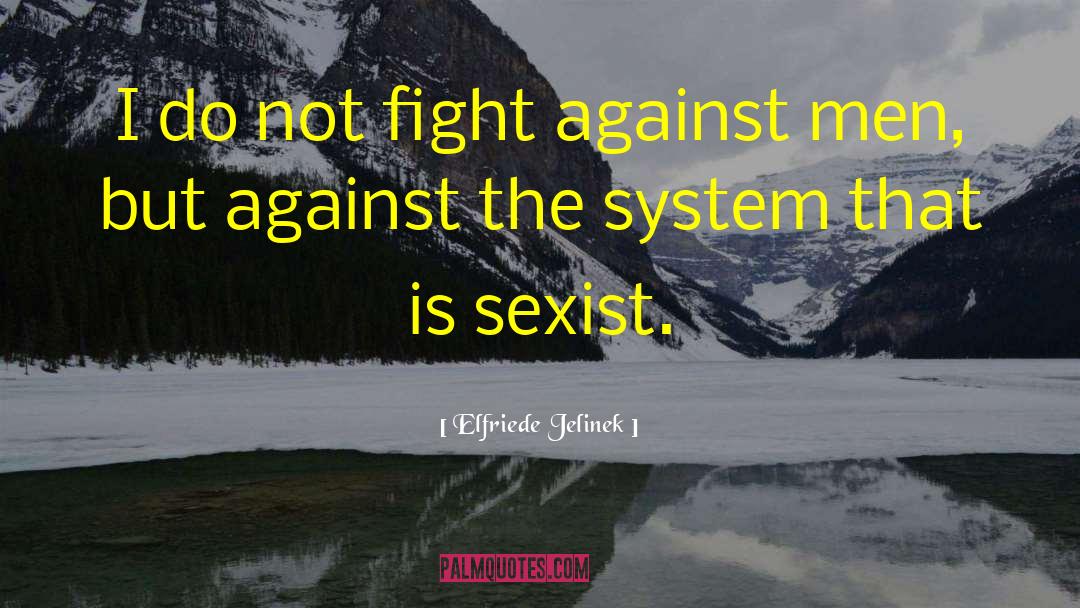 Sexist quotes by Elfriede Jelinek