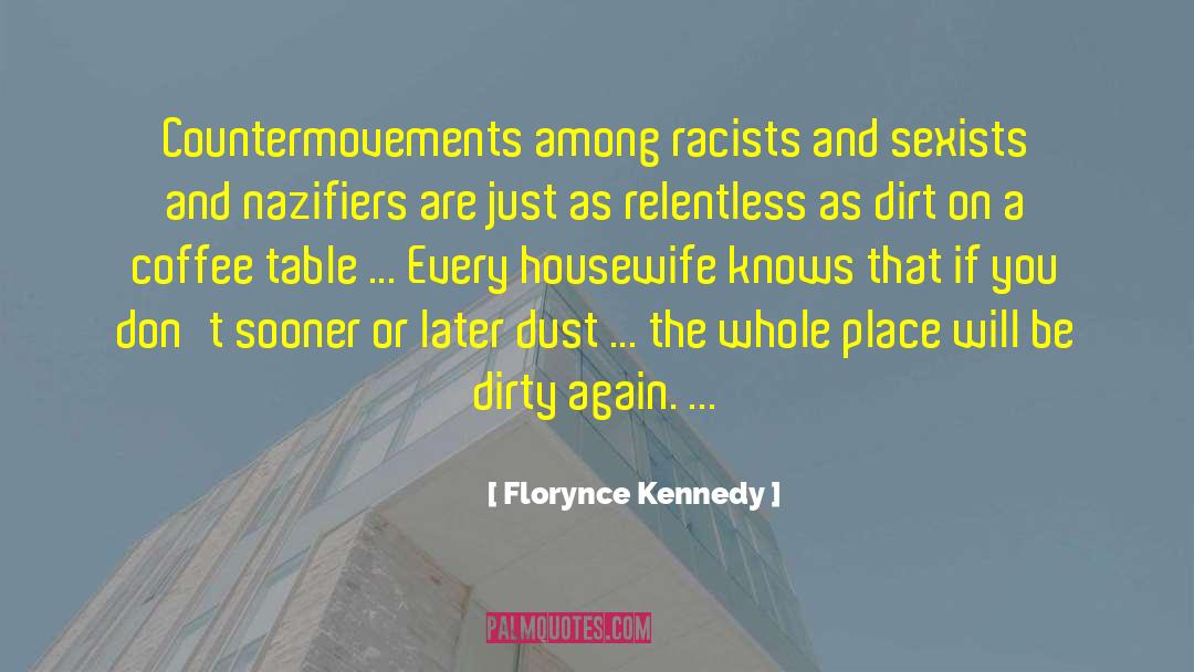 Sexists quotes by Florynce Kennedy