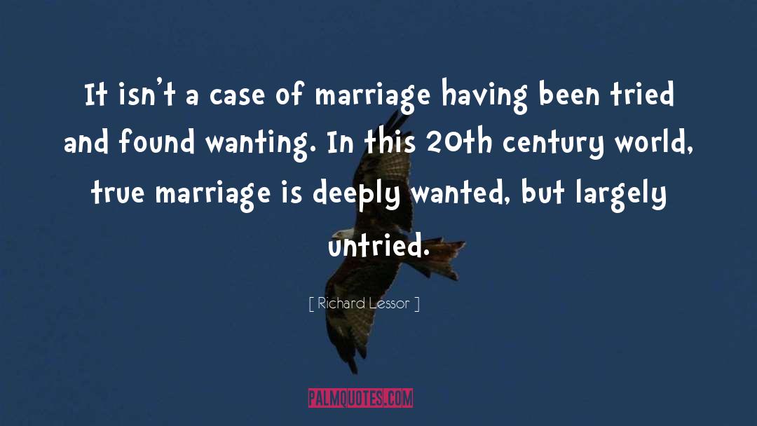 Sexless Marriage quotes by Richard Lessor