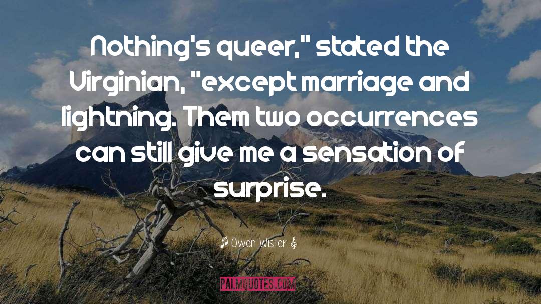 Sexless Marriage quotes by Owen Wister