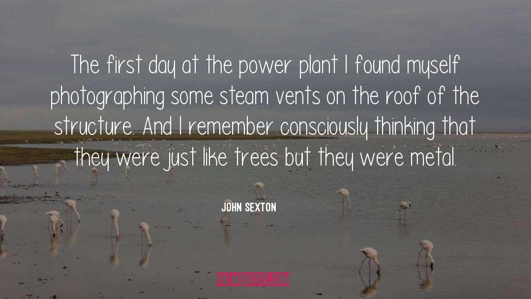 Sexton quotes by John Sexton