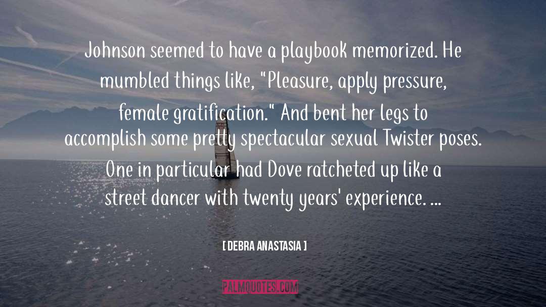 Sexual Activity quotes by Debra Anastasia