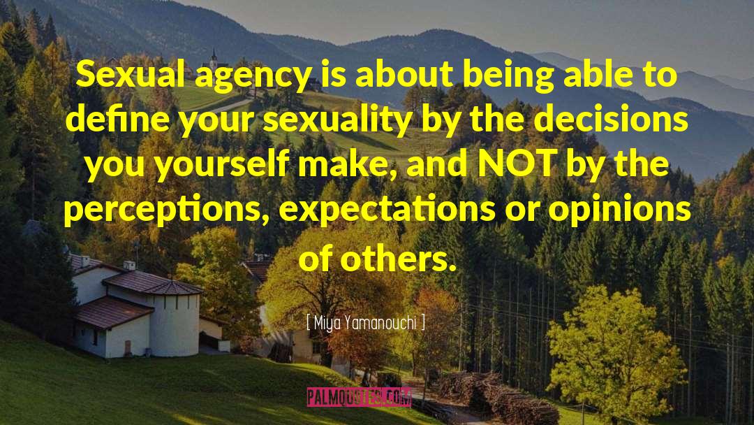 Sexual Agency quotes by Miya Yamanouchi