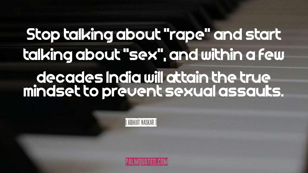 Sexual Assaults quotes by Abhijit Naskar