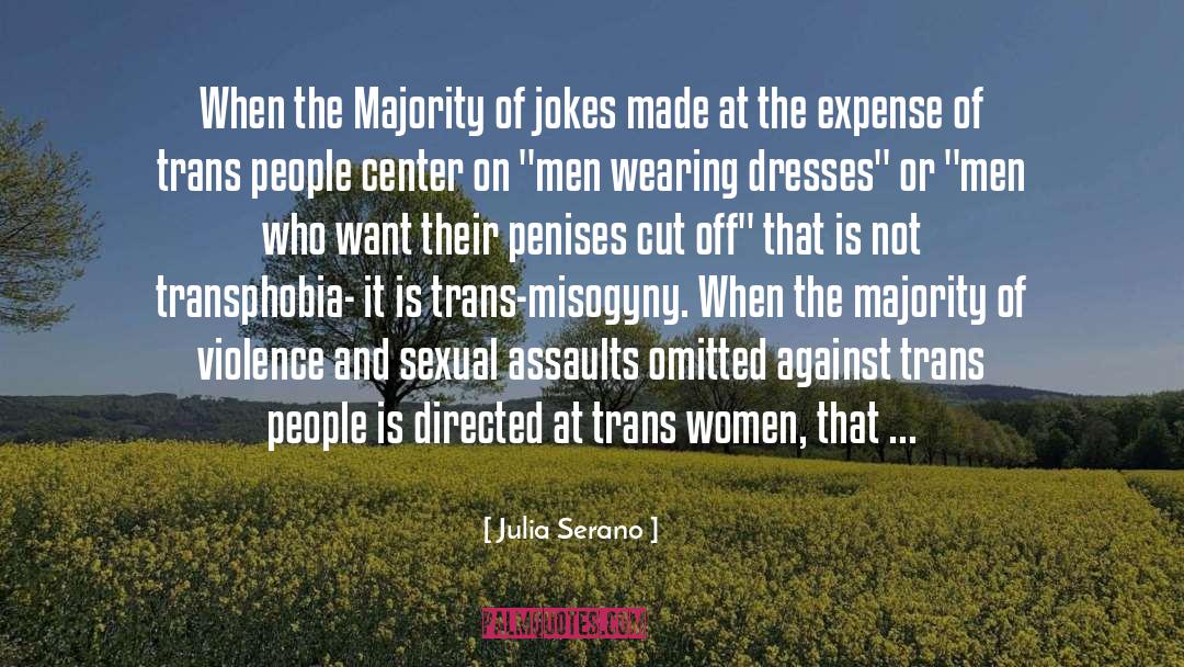 Sexual Assaults quotes by Julia Serano