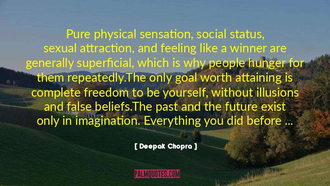Sexual Attraction quotes by Deepak Chopra