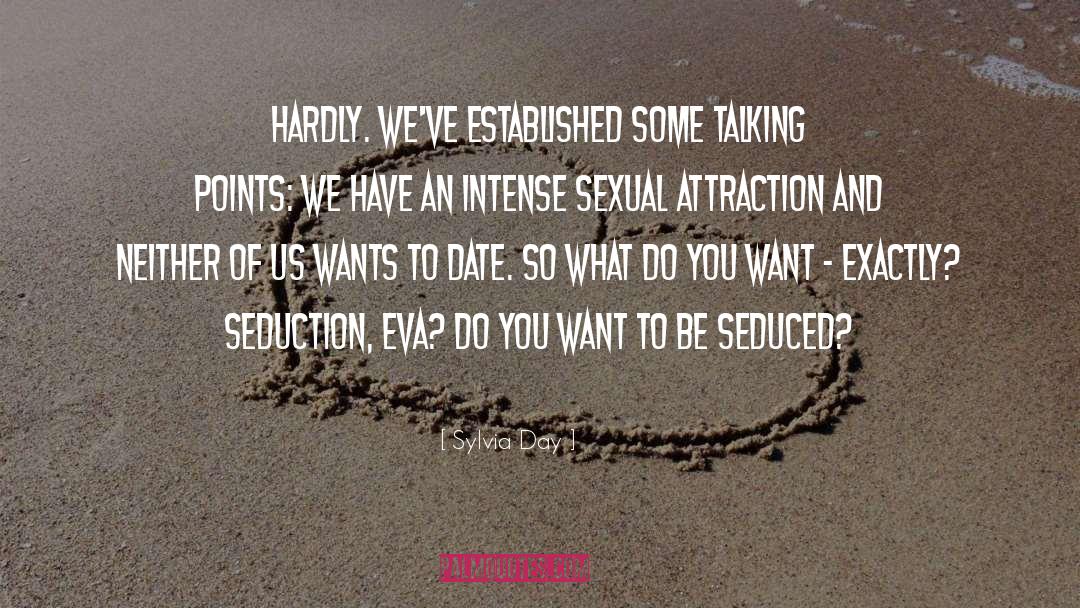 Sexual Attraction quotes by Sylvia Day