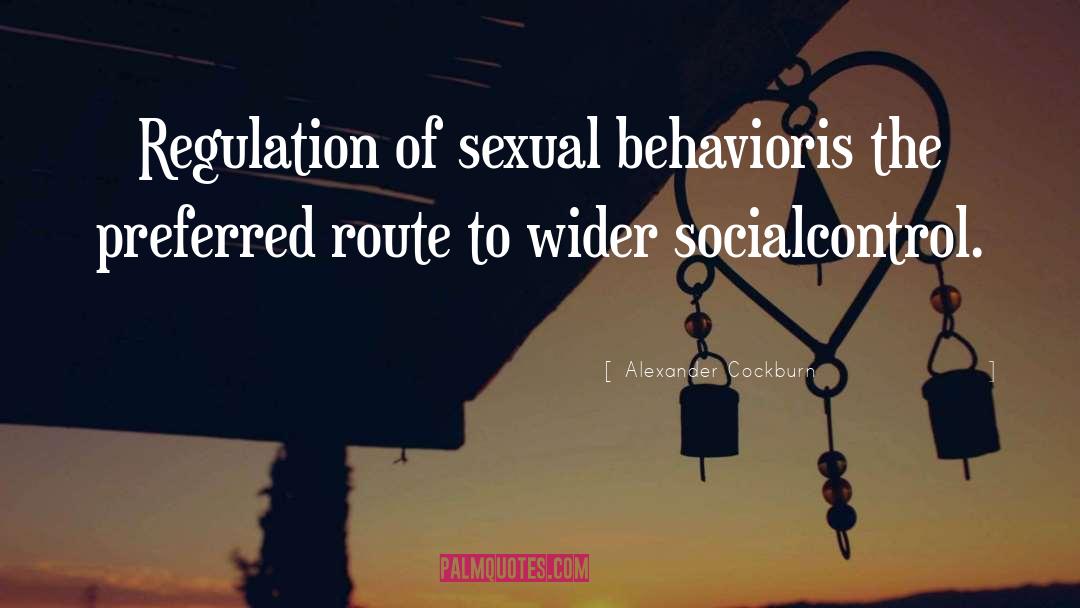 Sexual Behavior quotes by Alexander Cockburn