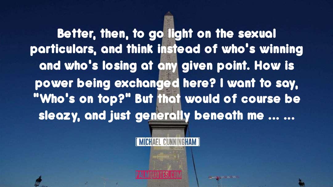 Sexual Coercion quotes by Michael Cunningham