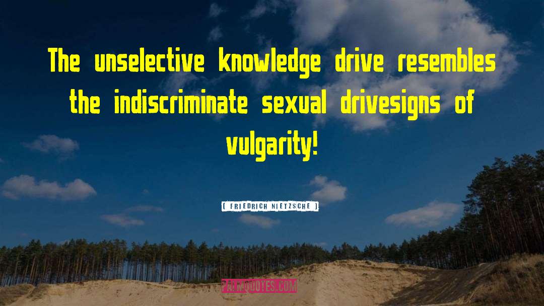 Sexual Drive quotes by Friedrich Nietzsche