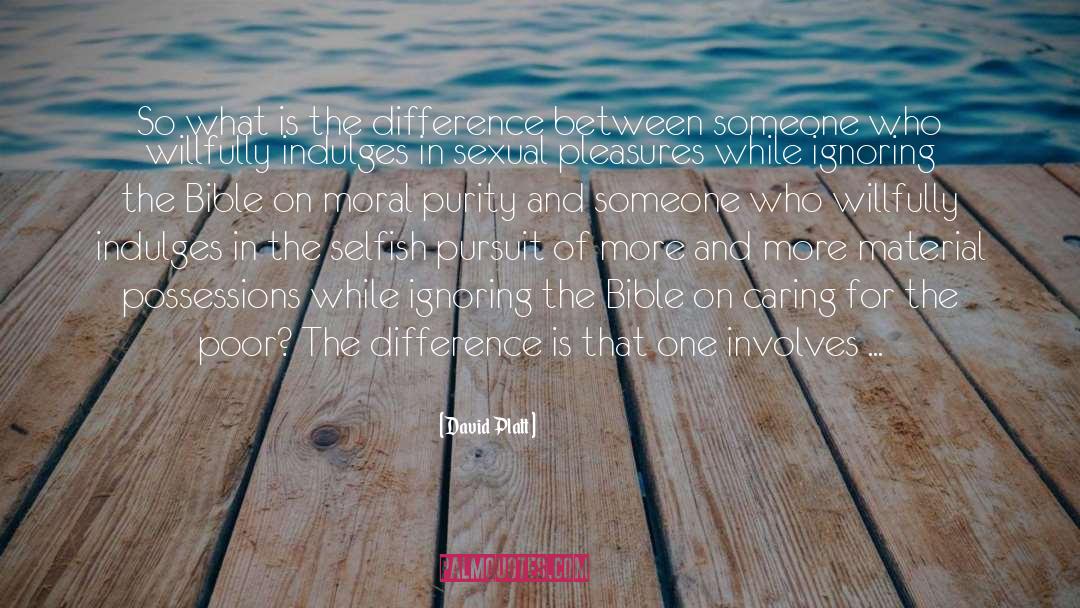 Sexual Dysfunction quotes by David Platt