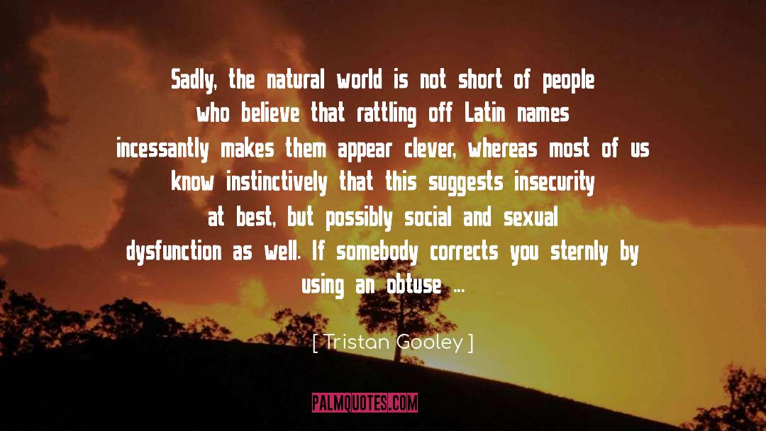 Sexual Dysfunction quotes by Tristan Gooley