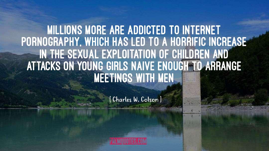 Sexual Exploitation quotes by Charles W. Colson