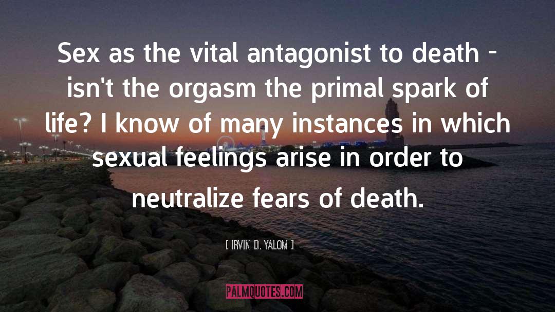 Sexual Feelings quotes by Irvin D. Yalom