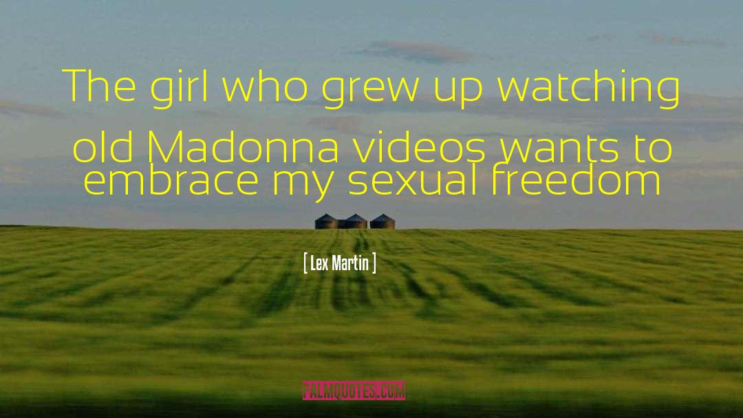 Sexual Freedom quotes by Lex Martin