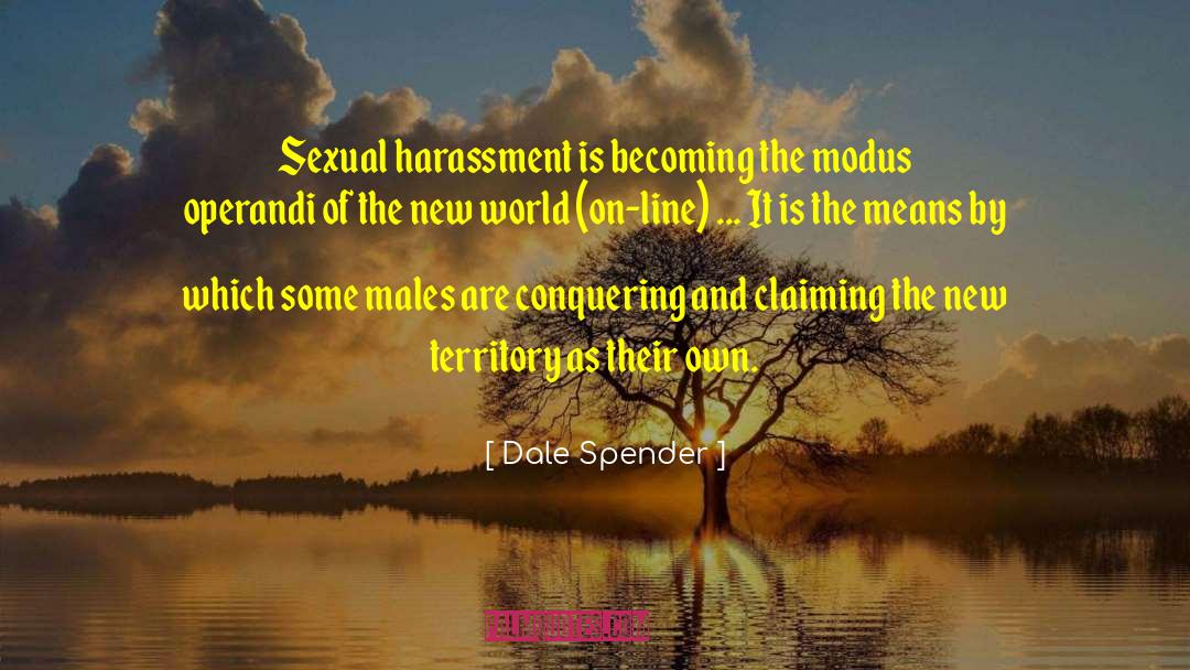 Sexual Harassment quotes by Dale Spender