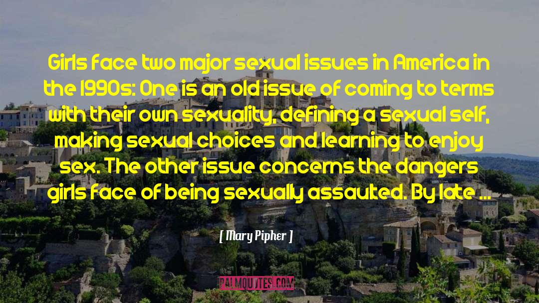 Sexual Immoralityorality quotes by Mary Pipher