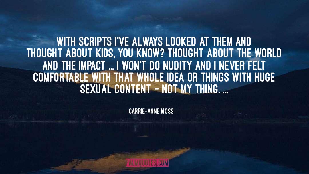 Sexual Immoralityorality quotes by Carrie-Anne Moss