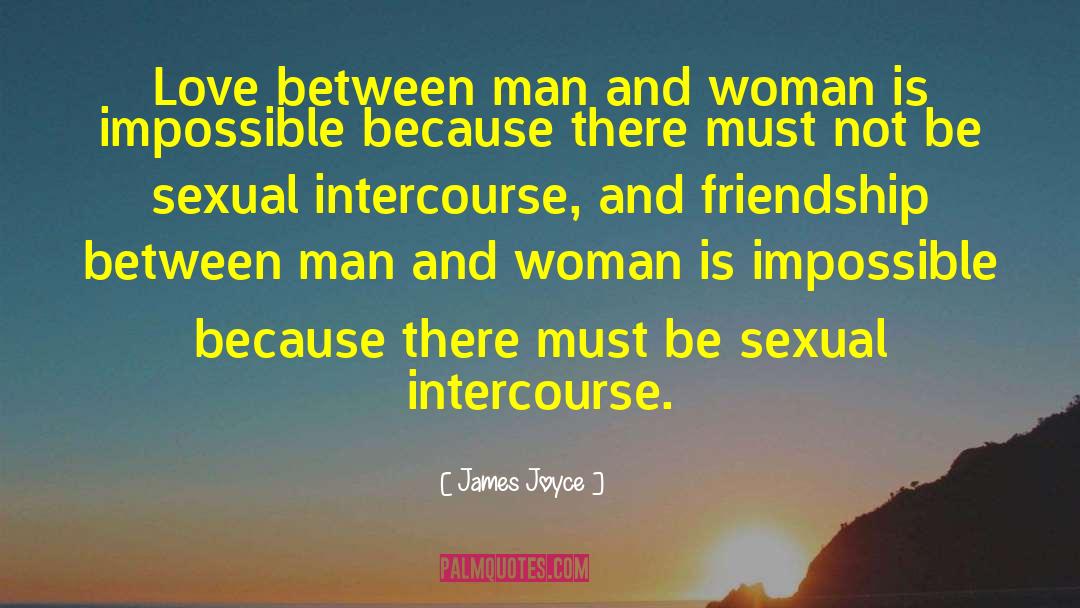 Sexual Intercourse quotes by James Joyce